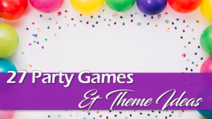Party Games & Themes